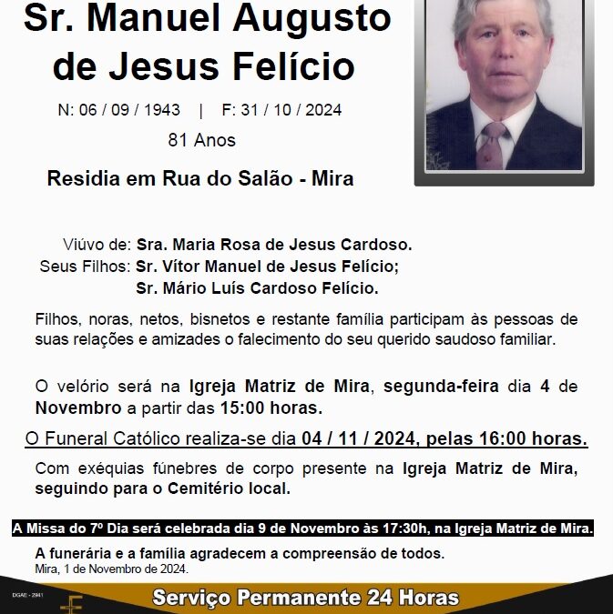 Sr. Manuel Augusto de Jesus Felício